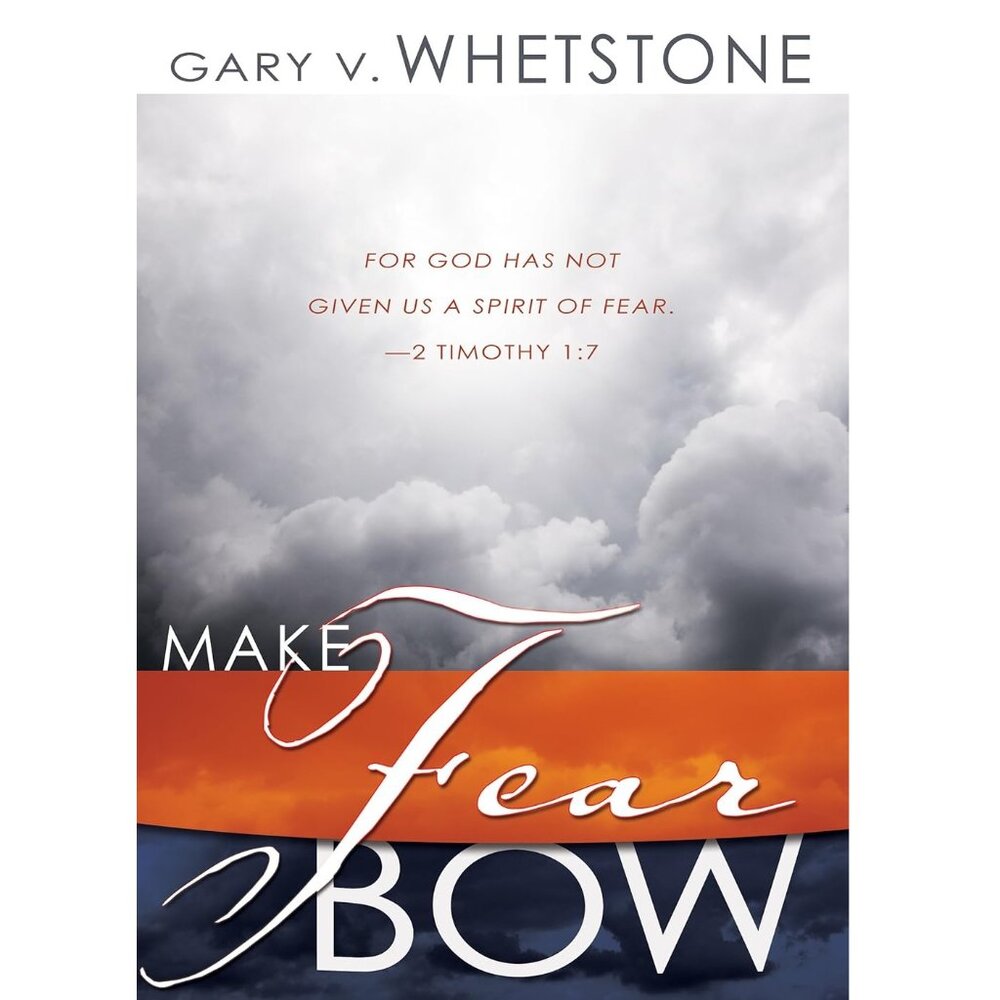 2002 Make Fear Bow By Gary V. Whetstone Book - Paperback